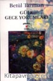 Güle Gece Yorumları