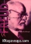 Sigmund Freud / Bilinçdışının Kaşifi