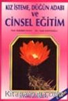Kız İsteme, Düğün Adabı ve Cinsel Eğitim