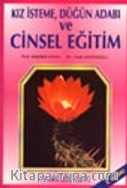 Kız İsteme, Düğün Adabı ve Cinsel Eğitim