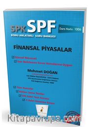 SPK - SPF Finansal Piyasalar Konu Anlatımlı Soru Bankası 1006
