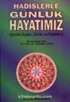 Hadislerle Günlük Hayatımız