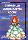 Sinderella Olmak İsteyen Çocuk