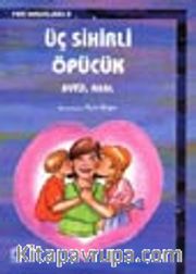 Üç Sihirli Öpücük