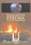Struma Batılıların Kirli Yüzü