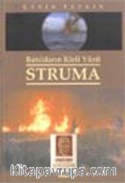 Struma Batılıların Kirli Yüzü