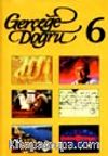 Gerçeğe Doğru 6