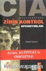 CIA Belgeleriyle Zihin Kontrol Operasyonları
