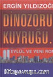 Dinozorun Kuyruğu 11 Eylül ve Yeni Roma