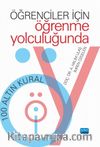 Öğrenciler İçin Öğrenme Yolculuğunda 100 Altın Kural