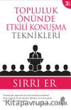 Topluluk Önünde Etkili Konuşma Teknikleri