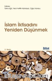 İslam İktisadını Yeniden Düşünmek