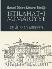 Istılahat-ı Mi’mariyye Osmanlı Dönemi Mimarlık Sözlüğü
