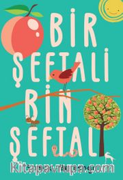 Bir Şeftali Bin Şeftali