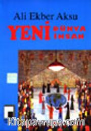 Yeni Dünya Yeni İnsan