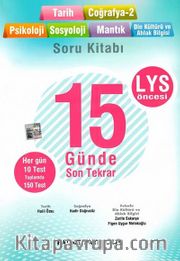 LYS Öncesi 15 Günde Son Tekrar Tarih Coğrafya 2 Psikoloji Sosyoloji Soru Bankası