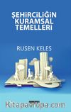 Şehirciliğin Kuramsal Temelleri