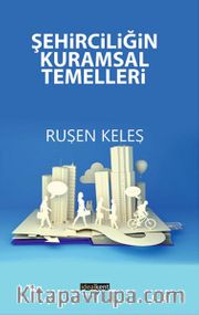Şehirciliğin Kuramsal Temelleri