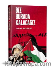 Biz Burada Kalacağız