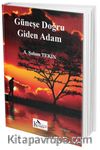 Güneşe Doğru Giden Adam