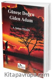 Güneşe Doğru Giden Adam