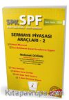 SPK - SPF Sermaye Piyasası Araçları 2 Konu Anlatımlı Soru Bankası 1004