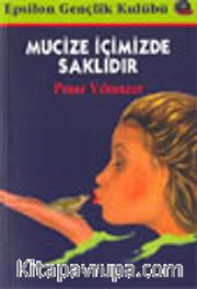 Mucize İçimizde Saklıdır