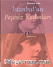 İstanbul'un Peçesiz Kadınları