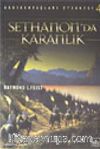 Sethanon'da Karanlık (Gedik Savaşları Efsanesi 4)