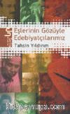 Eşlerinin Gözüyle Edebiyatçılarımız