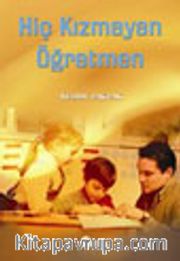 Hiç Kızmayan Öğretmen