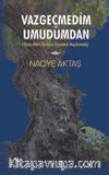 Vazgeçmedim Umudumdan