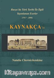 Rusya’da Türk Tarihi İle İlgili Yayınlanan Eserler Kaynakçası (1917-2000)