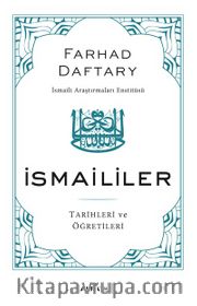 İsmaililer <br /> Tarih ve Öğretileri