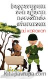 Başçavuşum Sen Ağacın Neresinde Oturursun