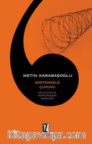 Kertenkele Çukuru <br /> Milliyetçilik-Dünyevileşme-Kemalizm