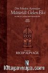 Din Felsefesi Açısından Matüridi Gelen-Ek-i 3 & Klasik ve Çağdaş Metinler Seçkisi 