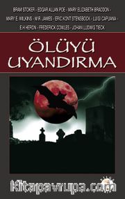 Ölüyü Uyandırma <br /> Vampir Hikayeleri
