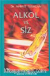 Alkol ve Siz