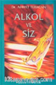 Alkol ve Siz