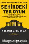 Şehirdeki Tek Oyun & Küresel Ekonomide Kritik Yol Ayrımı Merkez Bankaları, İstikrarsızlık ve Yeni Bir Çöküşten Kaçınmanın Yolları 