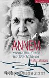 Annem & Plevne’den Van’a Bir Göç Hikayesi