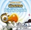 Çevreci Kahramanımız Dodo Kuşu Cosmo - Büyük Boşluk