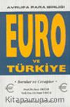 Avrupa Para Birliği Euro ve Türkiye Sorular-Cevaplar