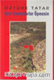 Seni Sonbaharlar Öpmesin