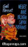 Meğer Anne Bildiğim Çapkın Babammış