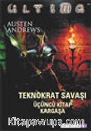 Ultima Teknokrat Savaşı /3 Kargaşa