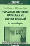 Van-Özalp ve 33 Kurşun Olayı Toplumsal Hafızanın Hatırlama ve Unutma Biçimleri