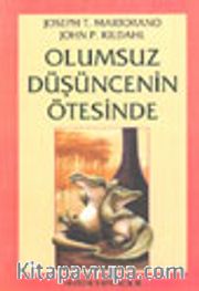 Olumsuz Düşüncenin Ötesinde