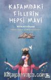 Kafamdaki Fillerin Hepsi Mavi